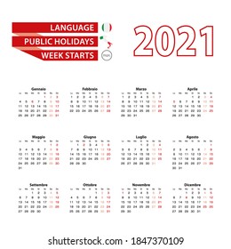 Calendar 2021 in Italian language with public holidays the country of Italy in year 2021. Week starts from Monday. Vector Illustration.