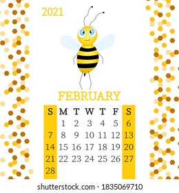 Calendar 2021. Monthly calendar for  February 2021 from Sunday to Saturday. Yearly Planner. Templates with cute hand drawn bee. Vector illustration. Great for kids. Calendar page for print.