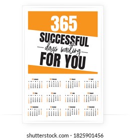 Calendar 2021, vector. 365 successful days are waiting for you. Motivational inspirational positive quotes. Affirmation, positive thinking. Calendar poster design 