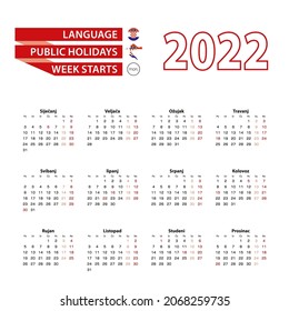 Calendar 2022 in Croatian language with public holidays the country of Croatia in year 2022. Week starts from Monday. Vector Illustration.