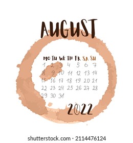 calendar 2022 month august, august page with coffee for tear-off calendar- vector illustration with coffee stains.