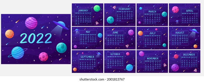 Calendar 2022 with space in cartoon style. Wall calendar by months vector. Bright planets, stars, galaxies
