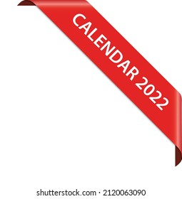 CALENDAR 2022 - vector illustration of red corner ribbon banner on white background