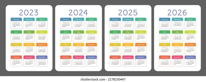Calendar 2023, 2024, 2025 And 2026 Year Set. Vector Calender Template Collection. Week Starts On Sunday. January, February, March, April, May, June, July, August, September, October, November