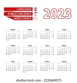 Calendar 2023 in Croatian language with public holidays the country of Croatia in year 2023. Week starts from Monday. Vector Illustration.