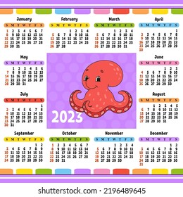 Calendar for 2023 with a cute character. Fun and bright design. Isolated color vector illustration. cartoon style.