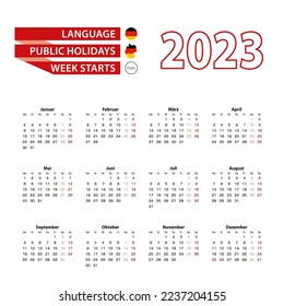 Calendar 2023 in Germany language with public holidays the country of German in year 2023. Week starts from Monday. Vector Illustration.