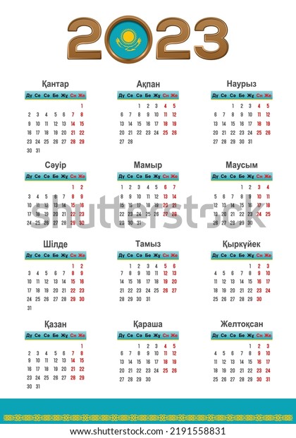 Calendar 2023 Kazakh Calendar Flag Kazakhstan Stock Vector (Royalty