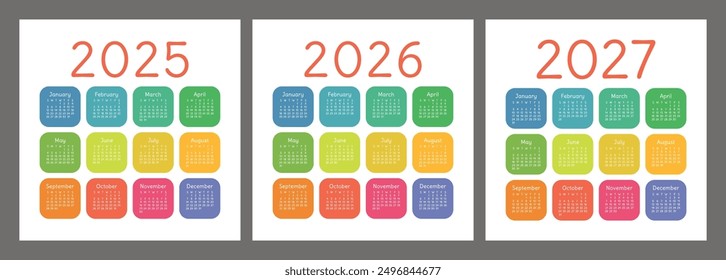 Calendar 2025, 2026 and 2027. English colorful vector set. Square wall or pocket calender template. Design collection. New year. Week starts on Sunday