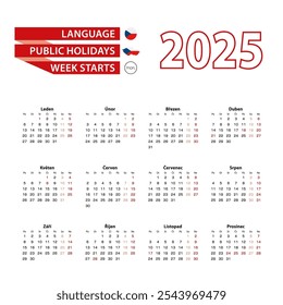 Calendar 2025 in Czech language with public holidays the country of Czech Republic in year 2025. Week starts from Monday. Vector Illustration.