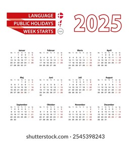 Calendario 2025 en idioma danés con días festivos en el país de Dinamarca en el año 2025. La semana comienza el lunes. Ilustración vectorial.