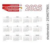 Calendar 2025 in French language with public holidays the country of Belgium in year 2025. Week starts from Monday. Vector Illustration.