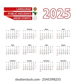 Calendar 2025 in Portuguese language with public holidays the country of Brazil in year 2025. Week starts from Sunday. Vector Illustration.