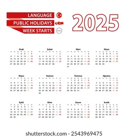 Calendar 2025 in Turkish language with public holidays the country of Turkey in year 2025. Week starts from Monday. Vector Illustration.