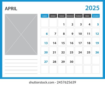 calendar 2025 year template - April 2025 year, Week Starts on Sunday, Desk calendar 2025 design, Wall calendar, planner design, stationery, printing media, Blue background, vector