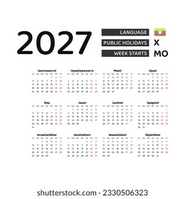 Calendar 2027 Burmese language with Myanmar public holidays. Week starts from Monday. Graphic design vector illustration.