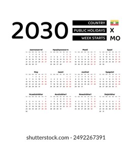 Calendar 2030 Burmese language with Myanmar public holidays. Week starts from Monday. Graphic design vector illustration.