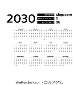 Calendar 2030 English language with Singapore public holidays. Week starts from Sunday. Graphic design vector illustration.