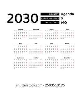 Calendar 2030 English language with Uganda public holidays. Week starts from Monday. Graphic design vector illustration.