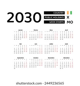 Calendar 2030 French language with Ivory Coast public holidays. Week starts from Monday. Graphic design vector illustration.