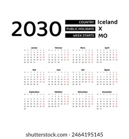 Calendar 2030 Icelandic language with Iceland public holidays. Week starts from Monday. Graphic design vector illustration.