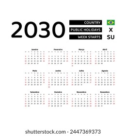 Calendar 2030 Portuguese language with Brazil public holidays. Week starts from Sunday. Graphic design vector illustration.