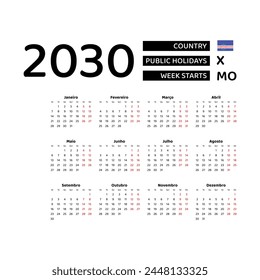 Calendar 2030 Portuguese language with Cape Verde public holidays. Week starts from Monday. Graphic design vector illustration.