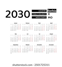 Calendar 2030 Serbian language with Serbia public holidays. Week starts from Monday. Graphic design vector illustration.