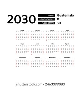 Calendar 2030 Spanish language with Guatemala public holidays. Week starts from Sunday. Graphic design vector illustration.