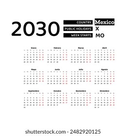 Calendar 2030 Spanish language with Mexico public holidays. Week starts from Monday. Graphic design vector illustration.