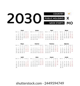 Calendar 2030 Turkish language with Cyprus public holidays. Week starts from Monday. Graphic design vector illustration.