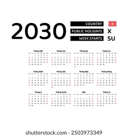 Calendar 2030 Vietnamese language with Vietnam public holidays. Week starts from Sunday. Graphic design vector illustration.