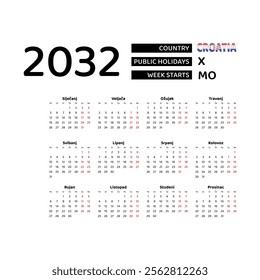 Calendar 2032 Croatian language with Croatia public holidays. Week starts from Monday. Graphic design vector illustration.