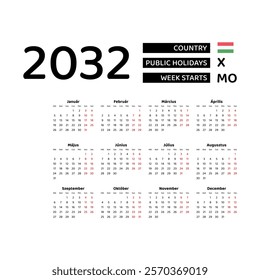 Calendar 2032 Hungarian language with Hungary public holidays. Week starts from Monday. Graphic design vector illustration.