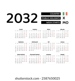 Calendar 2032 Irish language with Ireland public holidays. Week starts from Monday. Graphic design vector illustration.