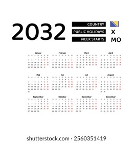 Calendar 2032 Serbian language with Bosnia and Herzegovina public holidays. Week starts from Monday. Graphic design vector illustration.
