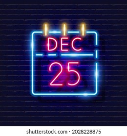 Calendar 25 December neon sign. Calendar leaf December 25 glowing icon. New Year and Christmas concept. Vector illustration for design.