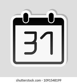 calendar with 31 date, simple icon. Sticker style with white border and simple shadow on gray background