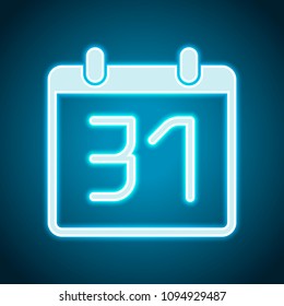 calendar with 31 date, simple icon. Neon style. Light decoration icon. Bright electric symbol