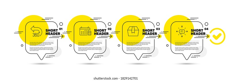 Calendar, 360 degrees and Package box line icons set. Timeline infograph speech bubble. Sms sign. Calculator device, Full rotation, Delivery goods. Conversation. Technology set. Vector