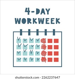 Calendar with 4 day workweek. Friday as a weekend and vacation. Increase efficiency and productivity, reduce time in the office. Flexible timetable for hybrid employees. Vector flat illustration.