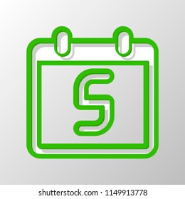 calendar with 5 day, simple icon. Paper style. Cut symbol with green bold contour on shape and simple shadow