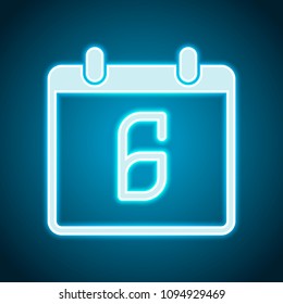 calendar with 6 day, simple icon. Neon style. Light decoration icon. Bright electric symbol