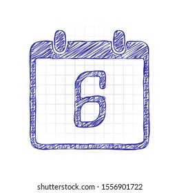 calendar with 6 day, simple icon. Hand drawn sketched picture with scribble fill. Blue ink. Doodle on white background