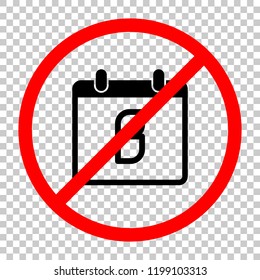 calendar with 8 day, simple icon. Not allowed, black object in red warning sign with transparent background