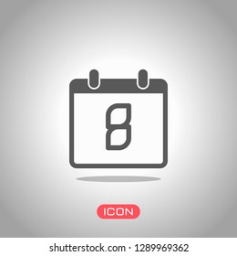 calendar with 8 day, simple icon. Icon under spotlight. Gray background