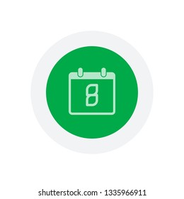 calendar with 8 day, simple icon. Icon in colored circle with gray bold border. Web button, modern flat design