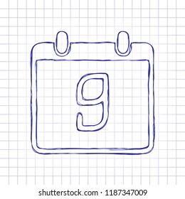 calendar with 9 day, simple icon. Hand drawn picture on paper sheet. Blue ink, outline sketch style. Doodle on checkered background