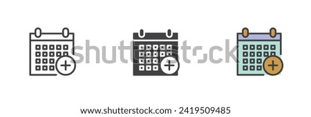 Calendar add different style icon set. Line, glyph and filled outline colorful version, outline and filled vector sign. Calendar and plus Symbol, logo illustration. Vector graphics