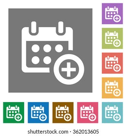 Calendar add flat icon set on color square background.